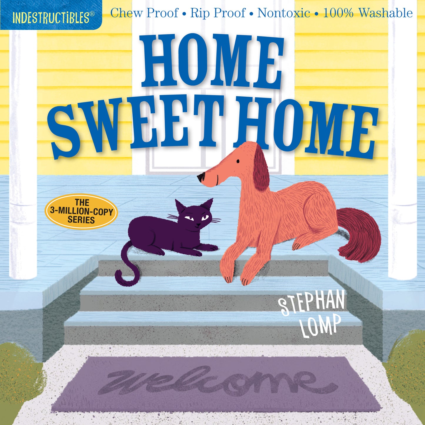 Home Sweet Home Indestructibles