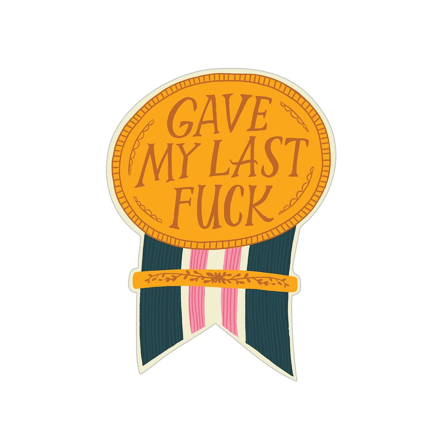 Gave My Last Fuck Sticker Card