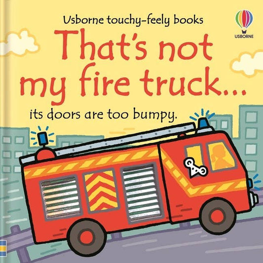 That's Not My Fire Truck...