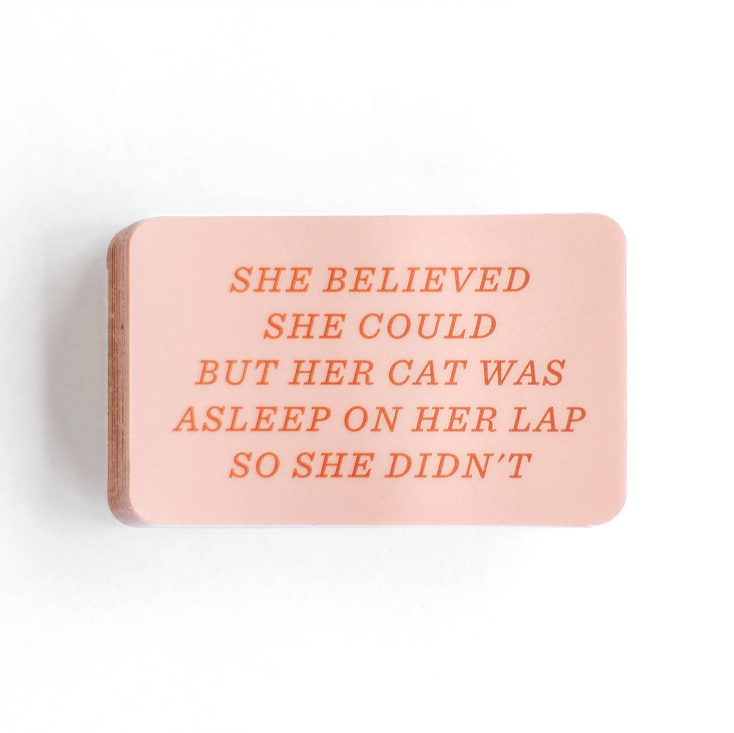 But her Cat Was Asleep Sticker