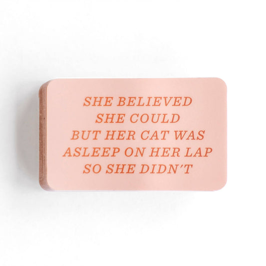 But her Cat Was Asleep Sticker