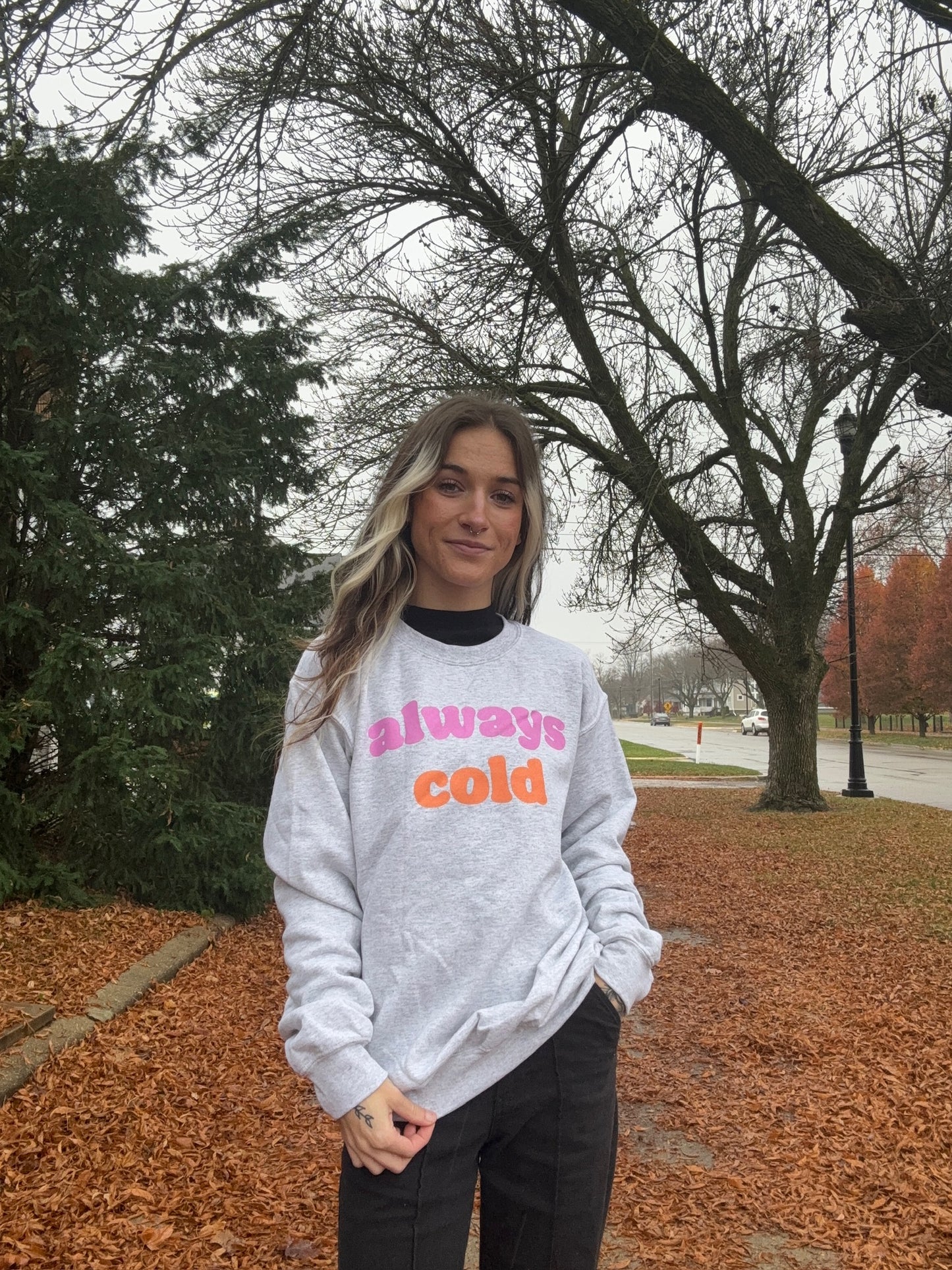 Always Cold Holiday Crewneck