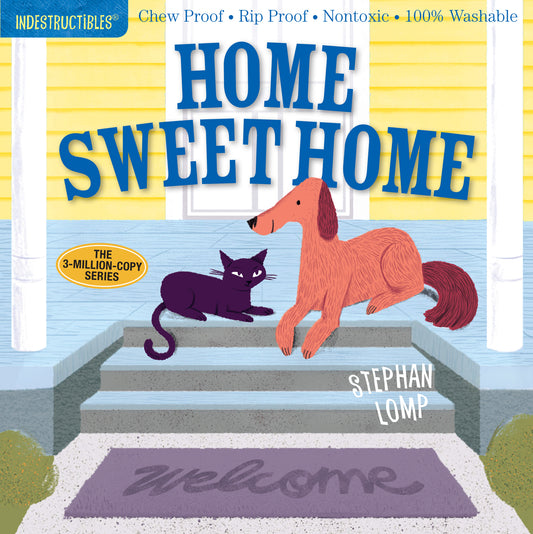 Home Sweet Home Indestructibles