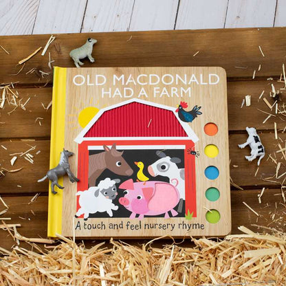 Old MacDonald Had a Farm: A Touch and Feel Nursery Rhyme