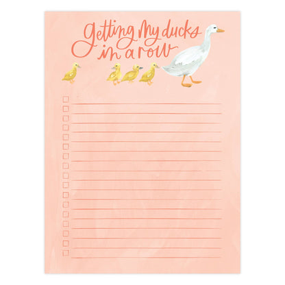Getting My Ducks In A Row Notepad