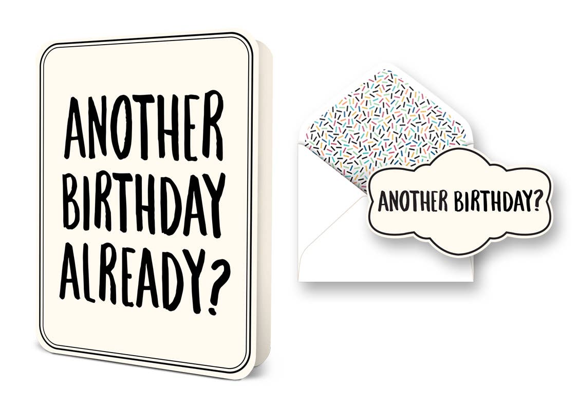 Another Birthday? FFFF Deluxe Greeting Card