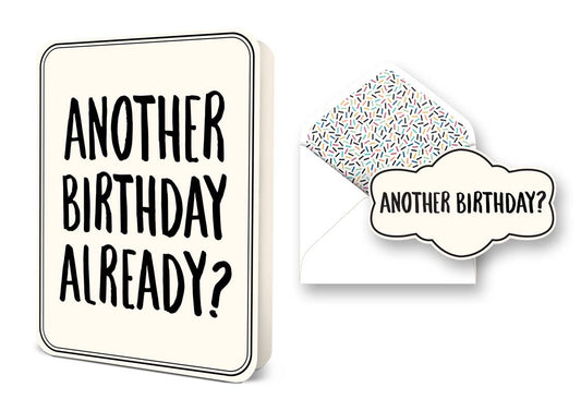 Another Birthday? FFFF Deluxe Greeting Card