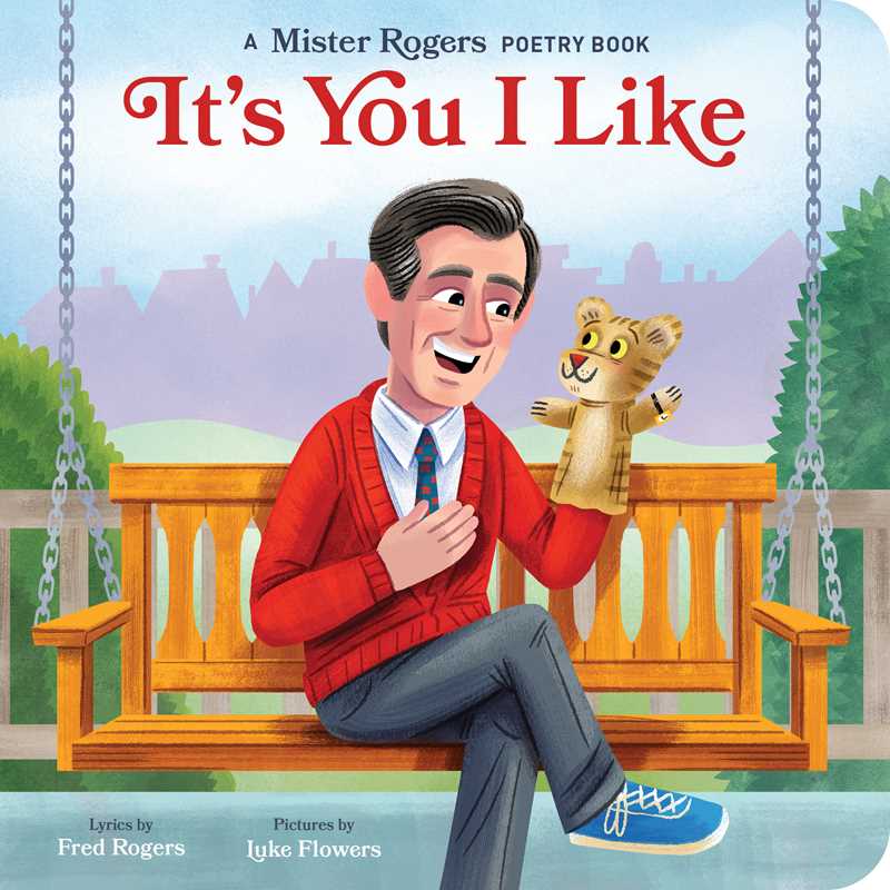 It's You I Like by Fred  Rogers