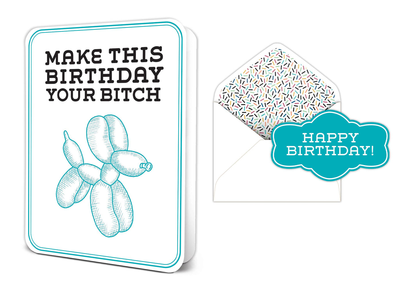 Make This Birthday Your Bitch Deluxe Greeting Card