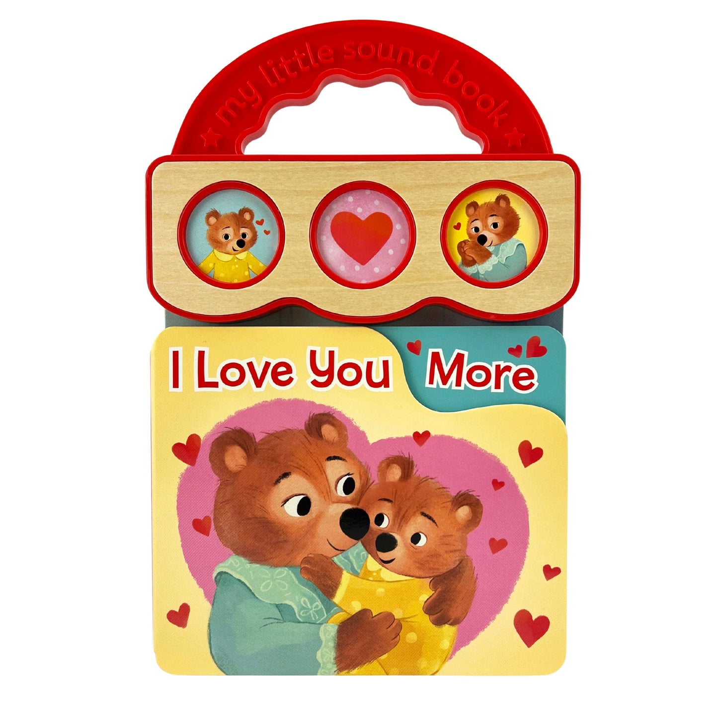 I Love You More – 3-Button Sound Board Book for Toddlers