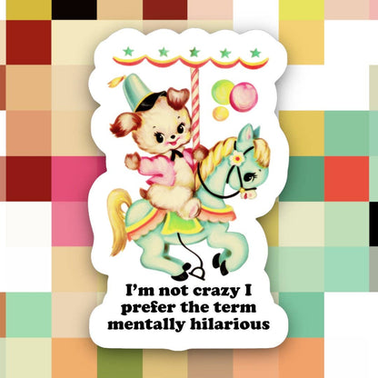 Mentally Hilarious Sticker