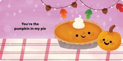 You're the Pumpkin in My Pie