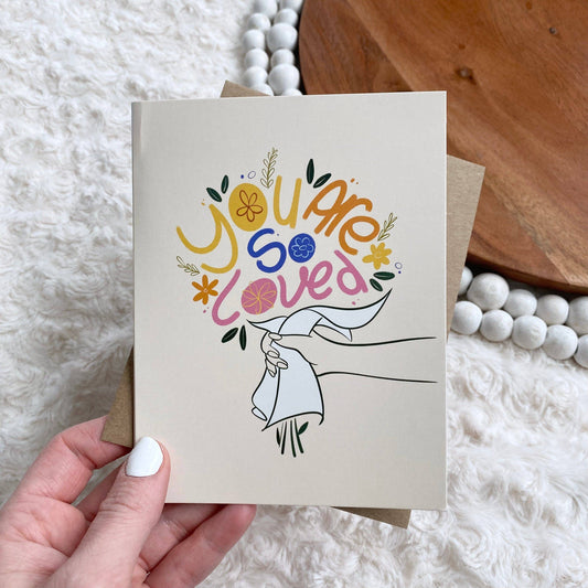 "You Are So Loved" Greeting Card