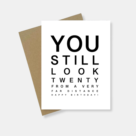 You Still Look Twenty Greeting Card