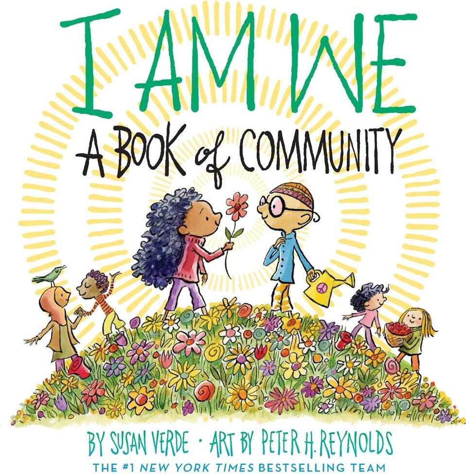 I Am We: A Book of Community (A Picture Book)
