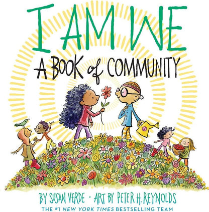 I Am We: A Book of Community (A Picture Book)
