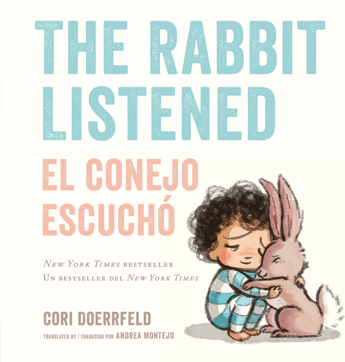 The Rabbit Listened/El conejo escuchó (Bilingual English-Spanish Edition)