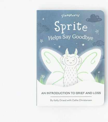 Slumberkins - Sprite Help's Say Goodbye: An Introduction to Grief and Loss