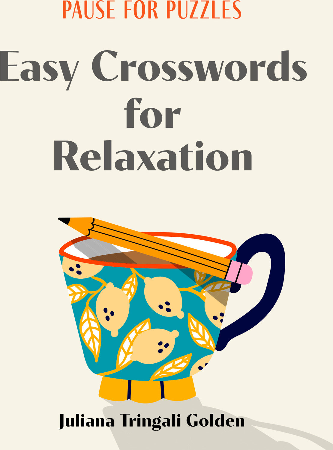 Pause for Puzzles: Easy Crosswords for Relaxation
